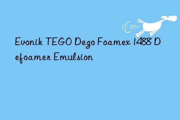  TEGO Dego Foamex 1488 Defoamer Emulsion