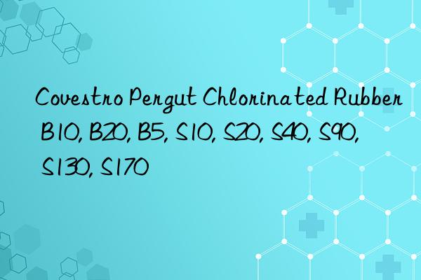  Pergut Chlorinated Rubber B10, B20, B5, S10, S20, S40, S90, S130, S170