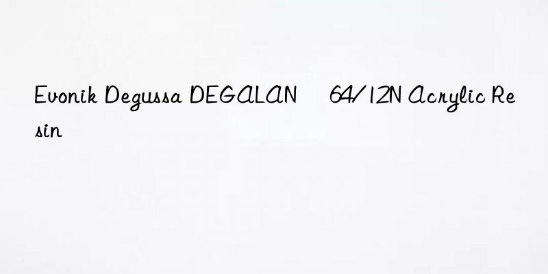  Degussa DEGALAN® 64/12N Acrylic Resin