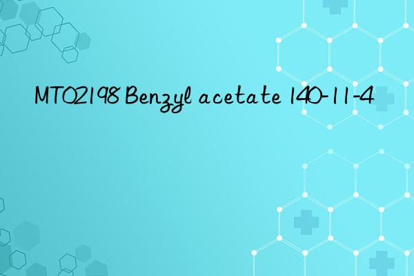 MT02198 Benzyl acetate 140-11-4