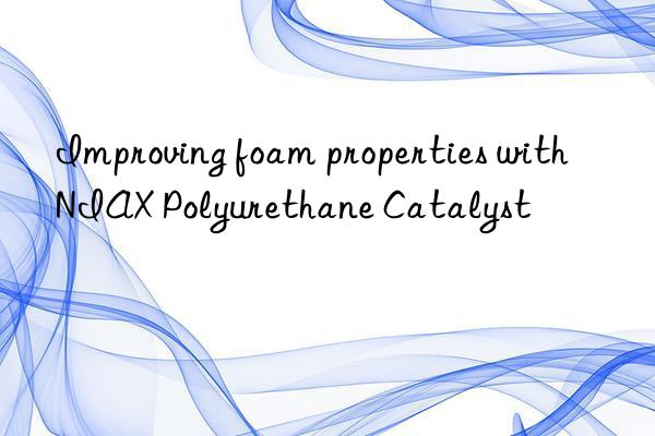 Improving foam properties with NIAX Polyurethane Catalyst