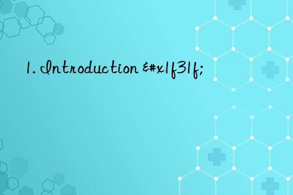 1. Introduction 🌟