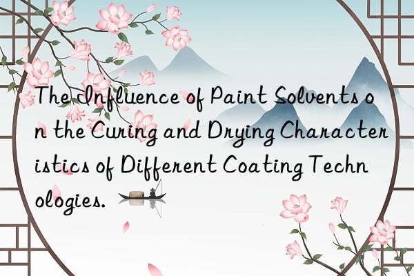 The Influence of Paint Solvents on the Curing and Drying Characteristics of Different Coating Technologies.