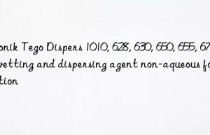 Tego Dispers 1010, 628, 630, 650, 655, 670 wetting and dispersing agent non-aqueous formulation