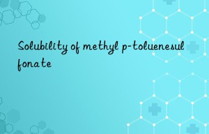 Solubility of methyl p-toluenesulfonate