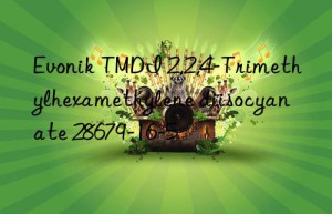 TMDI 2,2,4-Trimethylhexamethylene diisocyanate 28679-16-5