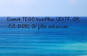 TEGO VariPlus 1201TF, AP, CA, DS50, SK film enhancer