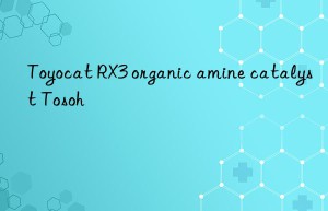 Toyocat RX3 organic amine catalyst  