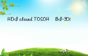 HDI closed TOSOH BI-301