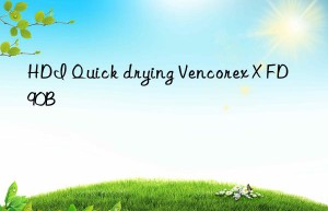 HDI Quick drying Vencorex X FD 90B