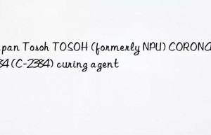 Japan  TOSOH (formerly NPU) CORONATE 2384 (C-2384) curing agent