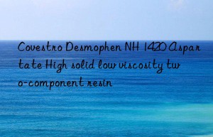 Desmophen NH 1420 Aspartate High solid low viscosity two-component resin