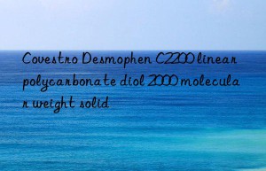 Desmophen C2200 linear polycarbonate diol 2000 molecular weight solid