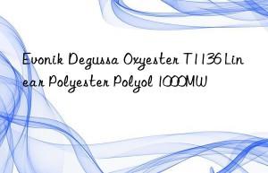 Degussa Oxyester T1136 Linear Polyester Polyol 1000MW