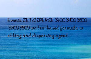 ZETASPERSE 3100 3400 3600 3700 3800 water-based formula wetting and dispersing agent