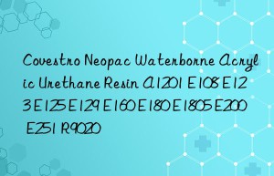 Neopac Waterborne Acrylic Urethane Resin A1201 E108 E123 E125 E129 E160 E180 E1805 E200 E251 R9020