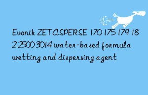 ZETASPERSE 170 175 179 182 2500 3014 water-based formula wetting and dispersing agent