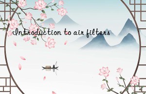 Introduction to air filters