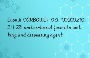 CARBOWET GA 100 200 210 211 221 water-based formula wetting and dispersing agent