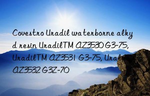 Uradil waterborne alkyd resin UradilTM AZ3530 G3-75, UradilTM AZ3531 G3-75, Uralac® AZ3532 G3Z-70