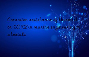 Corrosion resistance of thermistor SA102 in marine engineering materials