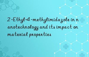 2 -Ethyl-4 -methylimidazole in nanotechnology and its impact on material properties