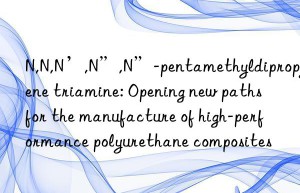 N,N,N’,N”,N”-pentamethyldipropylene triamine: Opening new paths for the manufacture of high-performance polyurethane composites