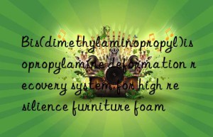 Bis(dimethylaminopropyl)isopropylamine deformation recovery system for high resilience furniture foam