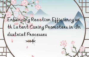 Enhancing Reaction Efficiency with Latent Curing Promoters in Industrial Processes
