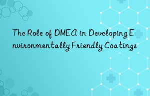 The Role of DMEA in Developing Environmentally Friendly Coatings