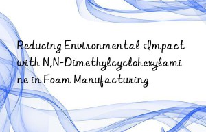 Reducing Environmental Impact with N,N-Dimethylcyclohexylamine in Foam Manufacturing