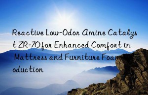 Reactive Low-Odor Amine Catalyst ZR-70 for Enhanced Comfort in Mattress and Furniture Foam Production
