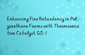 Enhancing Fire Retardancy in Polyurethane Foams with Thermosensitive Catalyst SA-1