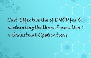 Cost-Effective Use of DMAP for Accelerating Urethane Formation in Industrial Applications