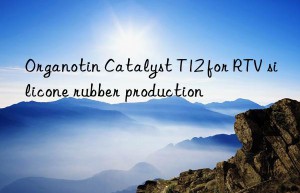 Organotin Catalyst T12 for RTV silicone rubber production