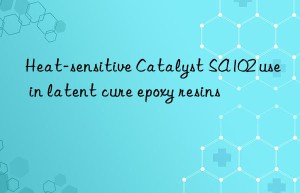 Heat-sensitive Catalyst SA102 use in latent cure epoxy resins