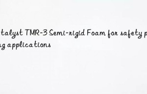 Catalyst TMR-3 Semi-rigid Foam for safety padding applications