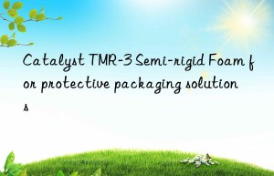 Catalyst TMR-3 Semi-rigid Foam for protective packaging solutions