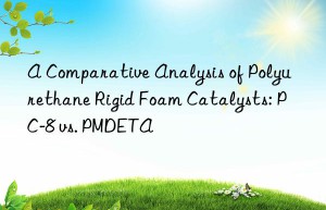 A Comparative Analysis of Polyurethane Rigid Foam Catalysts: PC-8 vs. PMDETA