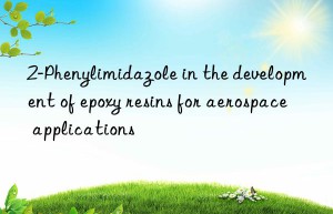 2-Phenylimidazole in the development of epoxy resins for aerospace applications