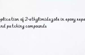 Application of 2-ethylimidazole in epoxy repair and patching compounds