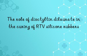 The role of dioctyltin dilaurate in the curing of RTV silicone rubbers