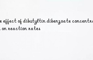 The effect of dibutyltin dibenzoate concentration on reaction rates