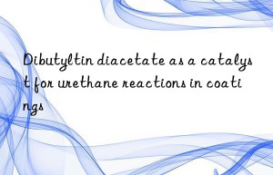 Dibutyltin diacetate as a catalyst for urethane reactions in coatings
