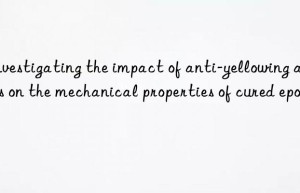 Investigating the impact of anti-yellowing agents on the mechanical properties of cured epoxy