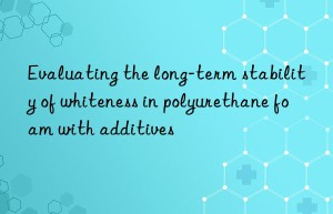 Evaluating the long-term stability of whiteness in polyurethane foam with additives