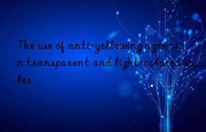 The use of anti-yellowing agents in transparent and light-colored soles
