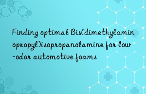 Finding optimal Bis(dimethylaminopropyl)isopropanolamine for low-odor automotive foams