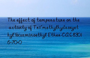 The effect of temperature on the activity of Tri(methylhydroxyethyl)bisaminoethyl Ether CAS 83016-70-0