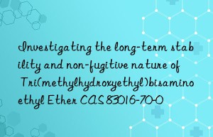 Investigating the long-term stability and non-fugitive nature of Tri(methylhydroxyethyl)bisaminoethyl Ether CAS 83016-70-0